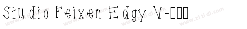 Studio Feixen Edgy V字体转换